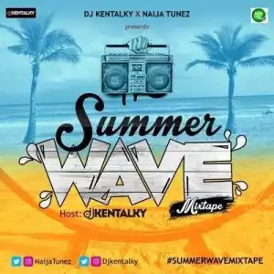DJ Kentalky - “Summer Wave” (Mixtape)